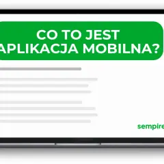 Co to jest aplikacja i ile kosztuje jej stworzenie: kompletny poradnik 2025