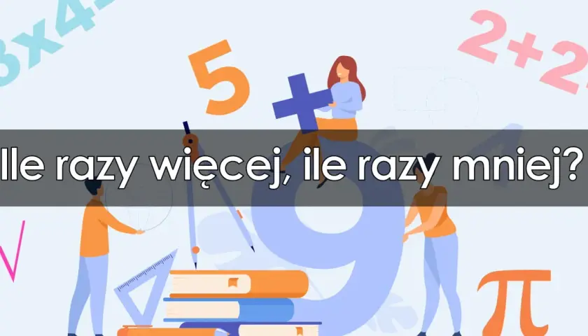 Jak obliczyć ile to jest 2 razy więcej: prosty sposób na trudne obliczenia